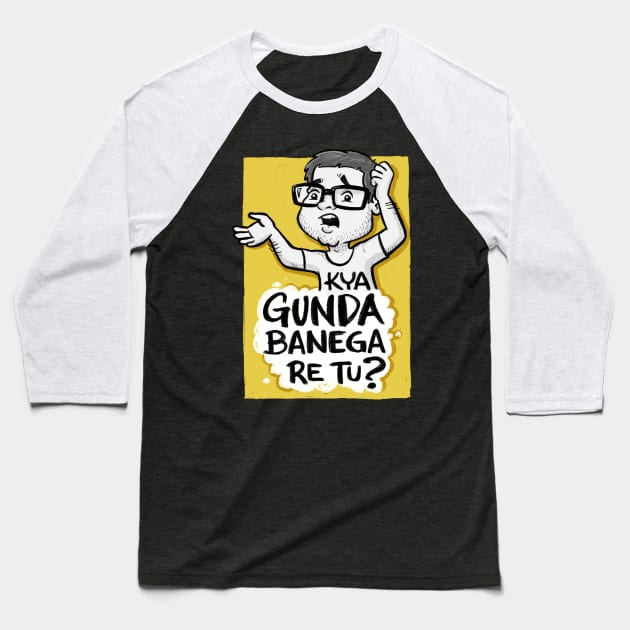 Hera Pheri - Kya gunda banega re tu? Baseball T-Shirt by inktindia